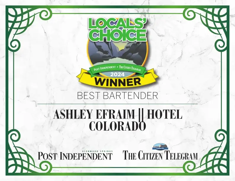 2024 Locals' Choice Winner for Best Bartender in Glenwood Springs, Colorado - Hotel Colorado
