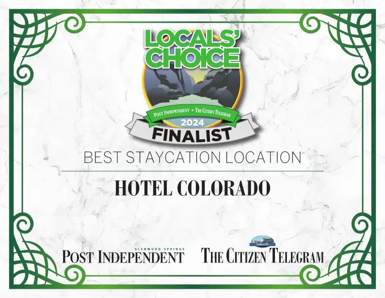2024 Locals' Choice Winner for Best Staycation Location in Glenwood Springs, Colorado - Hotel Colorado
