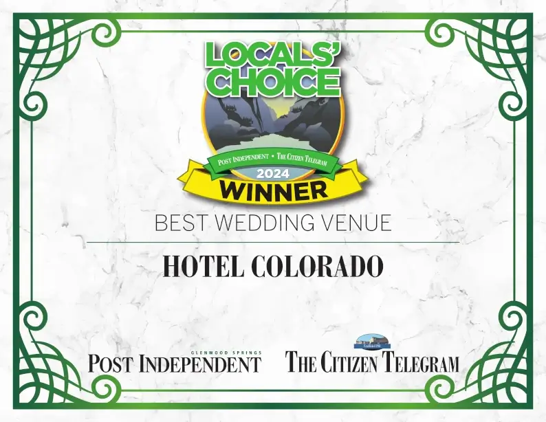 2024 Locals' Choice Winner for Best Wedding Venue in Glenwood Springs, Colorado - Hotel Colorado